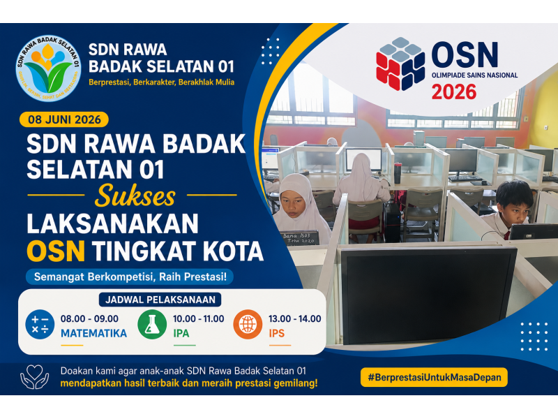 SDN Rawa Badak Selatan 01 Sukses Laksanakan OSN Tingkat Kota Tahun 2026